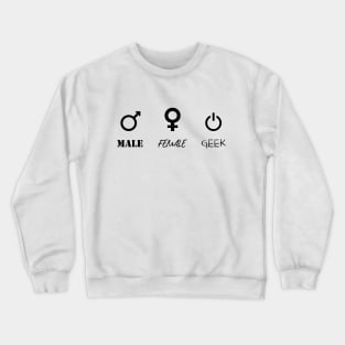 Male Female Geek Crewneck Sweatshirt